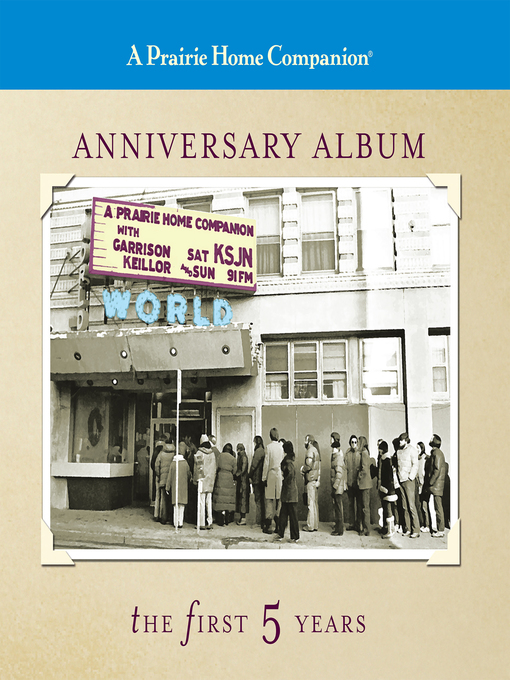 Title details for A Prairie Home Companion Anniversary Album by Garrison Keillor - Available